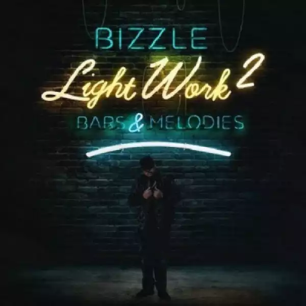 Light Work 2: Bars & Melodies BY Bizzle